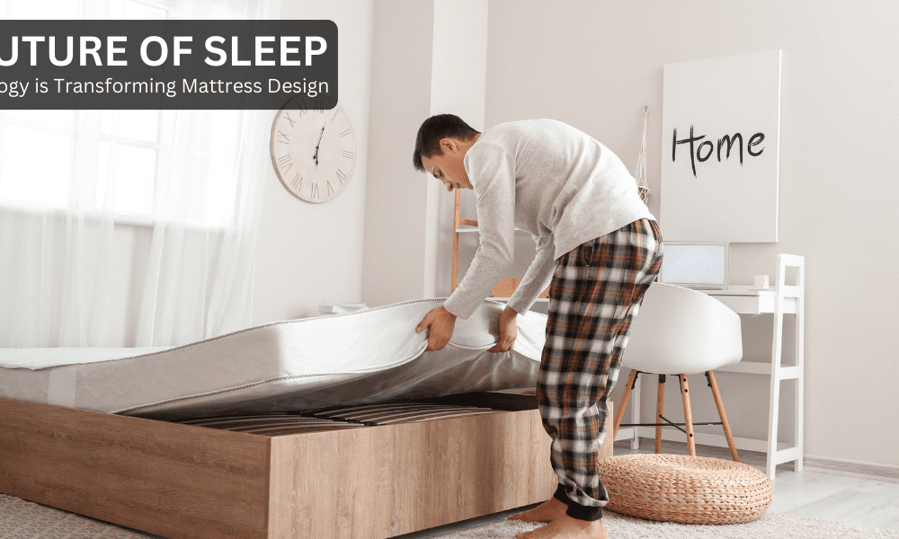 the-future-of-sleep:-how-technology-is-transforming-mattress-design